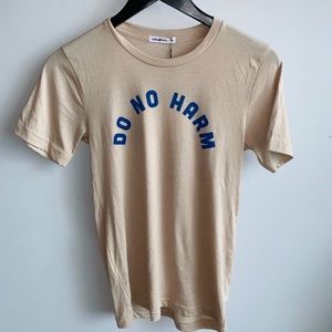 Do No Harm But Take No Sh!t Tee